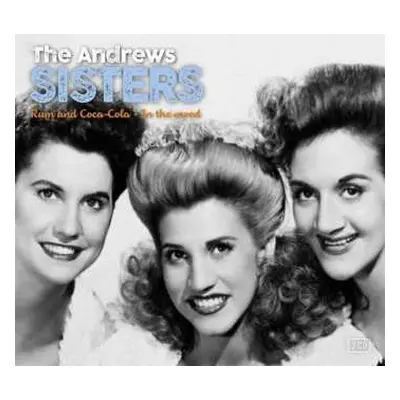 2CD The Andrews Sisters: Rum & Coca Cola / In The Mood