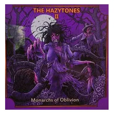 CD The Hazytones: The Hazytones II:Monarchs Of Oblivion