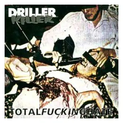 CD Driller Killer: Total Fucking Hate