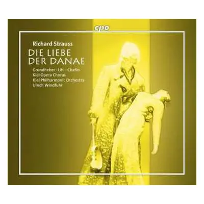 3CD Richard Strauss: Die Liebe Der Danae