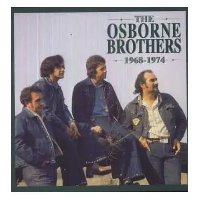 4CD The Osborne Brothers: The Osborne Brothers, 1968-1974