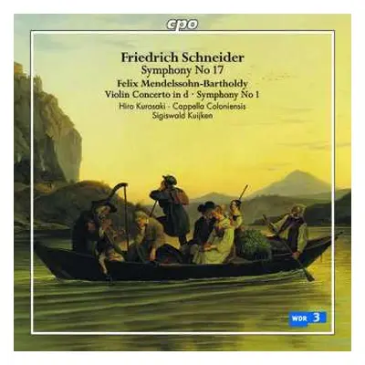 CD Friedrich Schneider: Symphonie Nr.17 C-moll