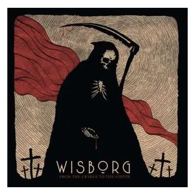 LP Wisborg: From The Cradle To The Coffin