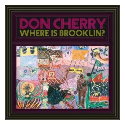 LP Don Cherry: Where Is Brooklin?