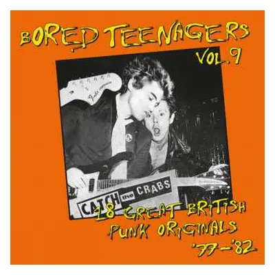 LP Various: Bored Teenagers Vol.9: 18 Great British Punk Originals '77-'82