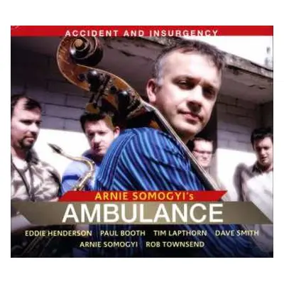 SACD Arnie Somogyi's Ambulance: Accident And Insurgency