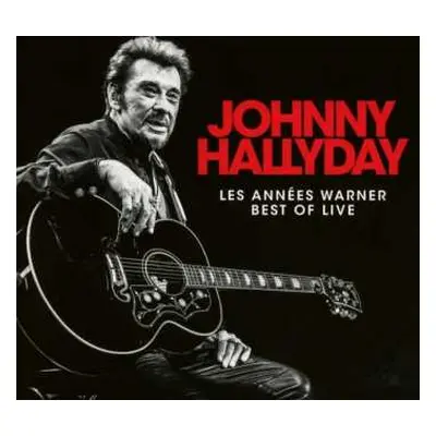 3CD Johnny Hallyday: Les Années Warner Best Of Live