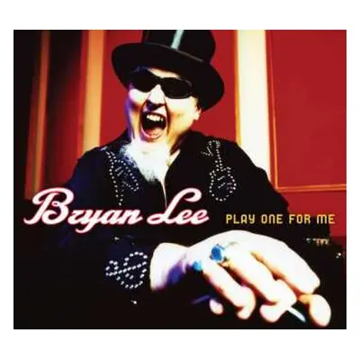 CD Bryan Lee: Play One For Me