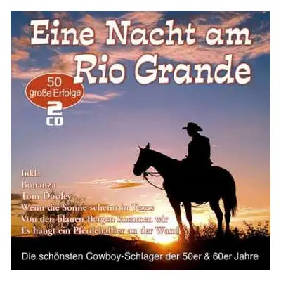 2CD Various: Eine Nacht Am Rio Grande