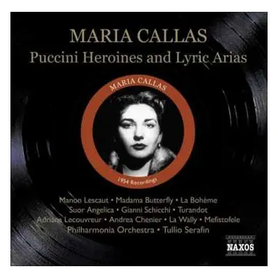 CD Maria Callas: Puccini Heroines And Lyric Arias