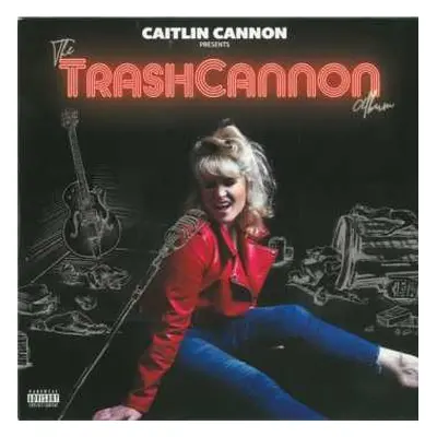 CD Caitlin Cannon: The TrashCannon Album