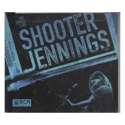 CD Shooter Jennings: The Other Live