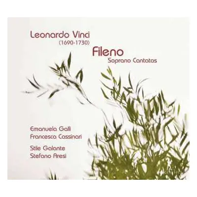 CD Leonardo Vinci: Leonardo Vinci, Fileno: Soprano Cantatas