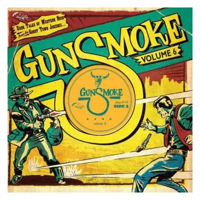 EP Various: Gunsmoke Volume 6 - Dark Tales Of Western Noir From The Ghost Town Jukebox LTD