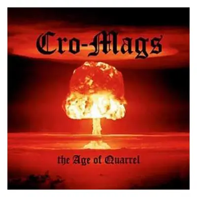 CD Cro-Mags: The Age Of Quarrel