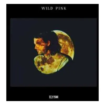 CD Wild Pink: ILYSM