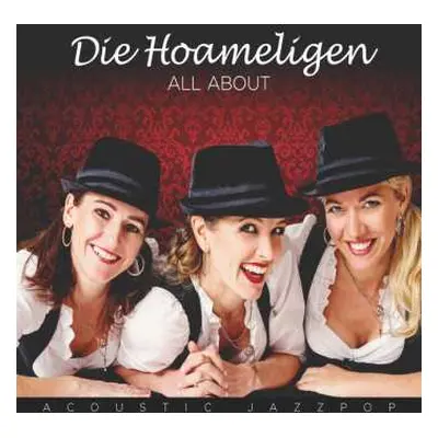 CD Die Hoameligen: All About - Acoustic Jazzpop