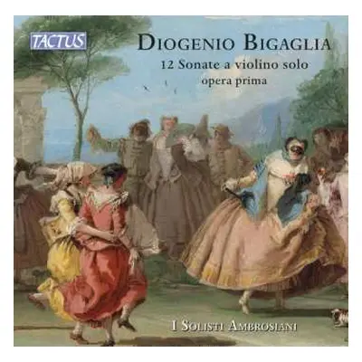 2CD Diogenio Bigaglia: Sonaten Für Violine & Bc Op.1 Nr.1-12