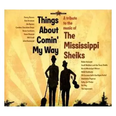 CD Various: Things About Comin' My Way (A Tribute To The Music Of The Mississippi Sheiks)