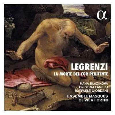 CD Giovanni Legrenzi: La Morte Del Cor Penitente