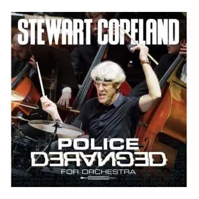 CD Stewart Copeland: Police Deranged For Orchestra