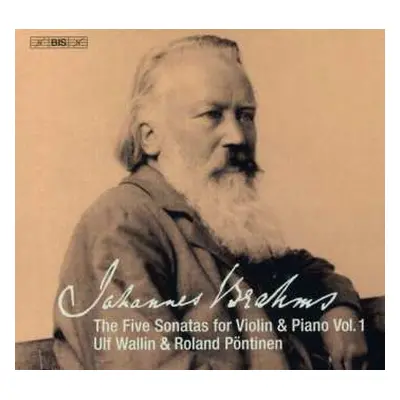 SACD Johannes Brahms: The Five Sonatas For Violin & Piano, Vol.1