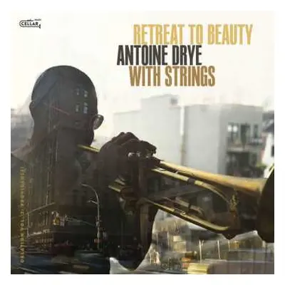 CD Antoine Drye: With Strings: Retreat To Beauty (oblation, Vol. 3: Providence!)