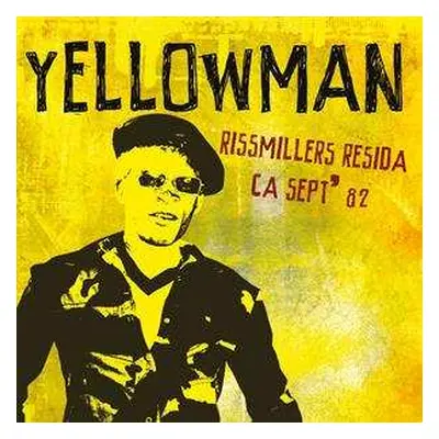 2CD Yellowman: Rissmillers Resida CA Sept' 82