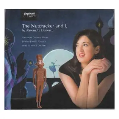 CD Alexandra Dariescu: The Nutcracker And I