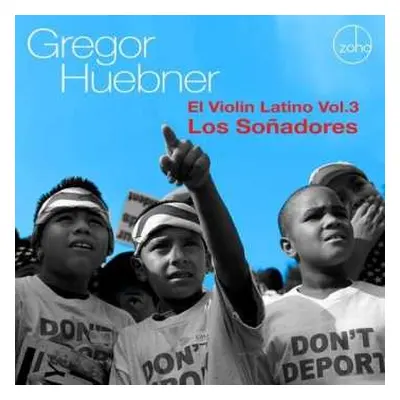 CD Gregor Huebner: El Violin Latino #3: Los Soñadores