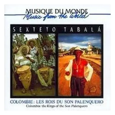 CD Sexteto Tabalá: Colombie : Les Rois Du Son Palenquero