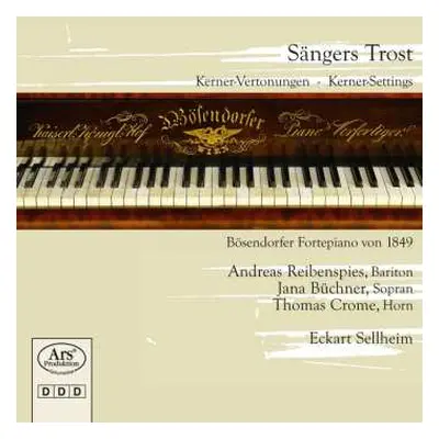 CD Eckart Sellheim: Sängers Trost (Kerner-Vertonungen = Kerner Settings)