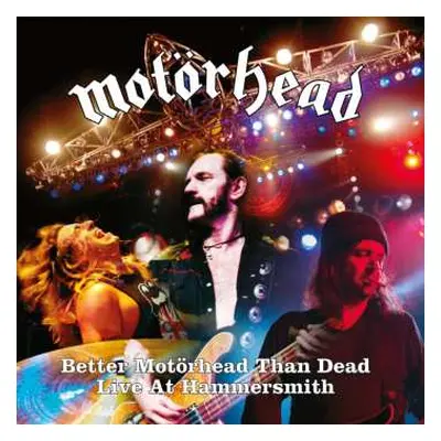 4LP Motörhead: Better Motörhead Than Dead - Live At Hammersmith