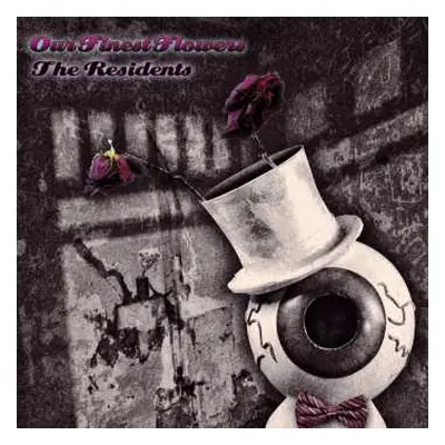 CD The Residents: Our Finest Flowers