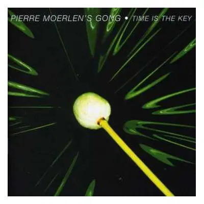 CD Pierre Moerlen's Gong: Time Is The Key