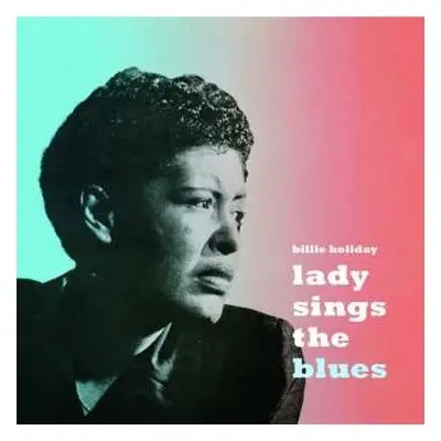 LP Billie Holiday: Lady Sings The Blues LTD | CLR