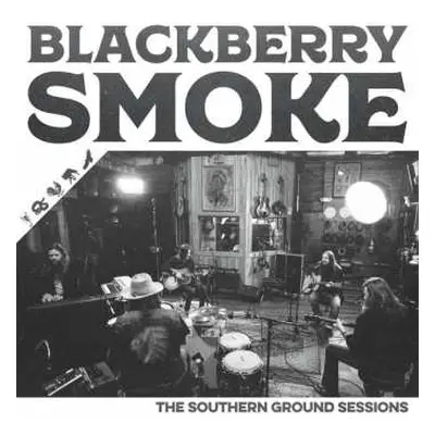 LP Blackberry Smoke: The Southern Ground Sessions