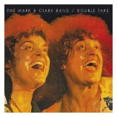 CD The Mark & Clark Band: Double Take