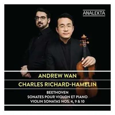 CD Charles Richard-Hamelin: Beethoven: Violin Sonatas, Nos. 4, 9 & 10