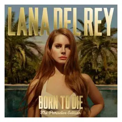 2CD Lana Del Rey: Born To Die (The Paradise Edition)