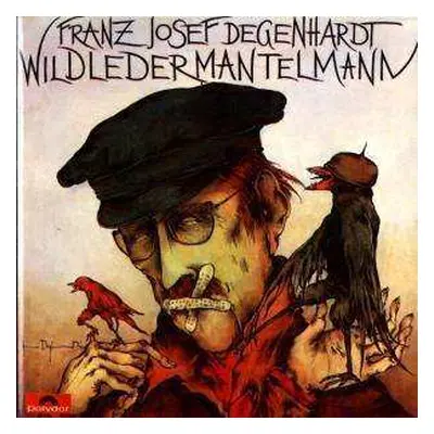 CD Franz Josef Degenhardt: Wildledermantelmann