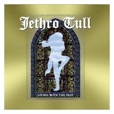 2LP/CD Jethro Tull: Living With The Past LTD | NUM