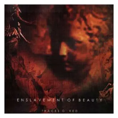 CD Enslavement Of Beauty: Traces O' Red