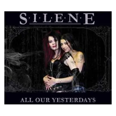 CD Silene: All Our Yesterdays