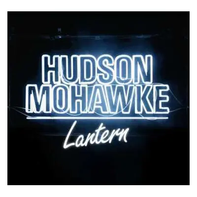 2LP Hudson Mohawke: Lantern LTD