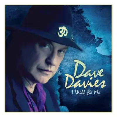 CD Dave Davies: I Will Be Me