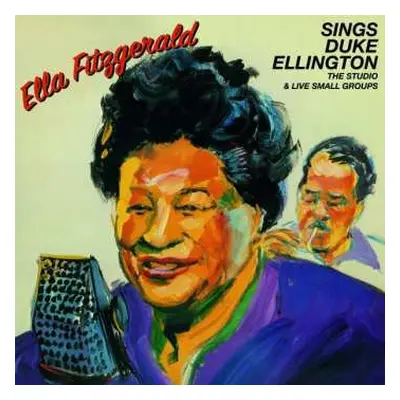 2CD Ella Fitzgerald: Ella Fitzgerald Sings Duke Ellington - The Studio & Live Small Groups