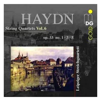 CD Joseph Haydn: String Quartets Vol.6 (Op. 33 No.1 . 3. 5)