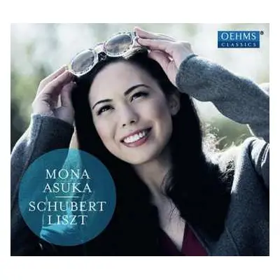 CD Mona Asuka Ott: Schubert Liszt