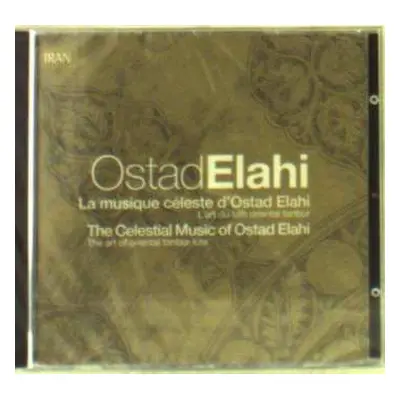 CD Ostad Elahi: La Musique Céleste D'Ostad Elahi: L'art Du Luth Oriental Tanbur/ The Celestial M